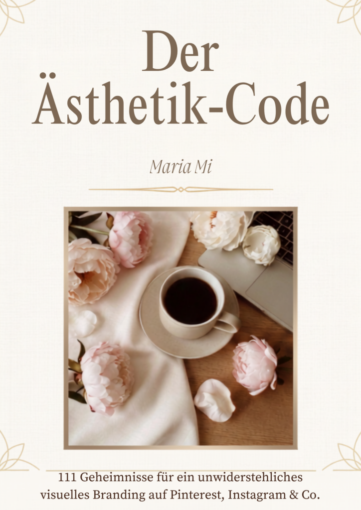 The Signature Aesthetic – Der Ästhetik-Code für Marken mit Wirkung, Stil und Wiedererkennung von Maria Mi