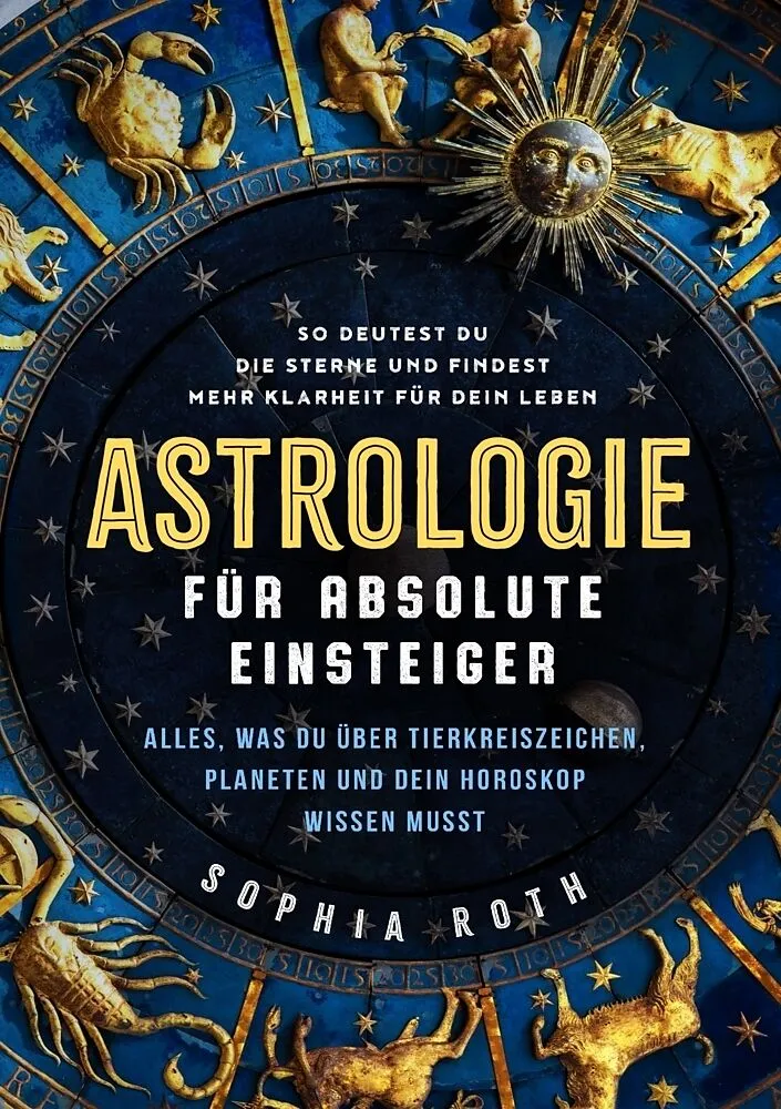 Buchcover Astrologie für absolute Einsteiger von Sophia Roth – Empfehlung von Maria Mi