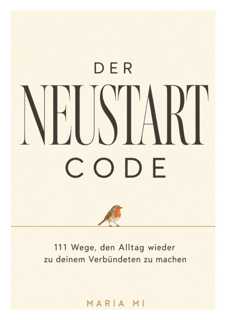 E-Book-Cover Der Neustart-Code – 111 Wege, den Alltag wieder zu deinem Verbündeten zu machen