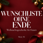 Weisses Schriftmotiv „Wunschliste ohne Ende“ auf weinrotem Hintergrund, umrahmt von goldenen Weihnachtskugeln, roten Schleifen und Tannenzweigen.